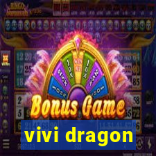 vivi dragon